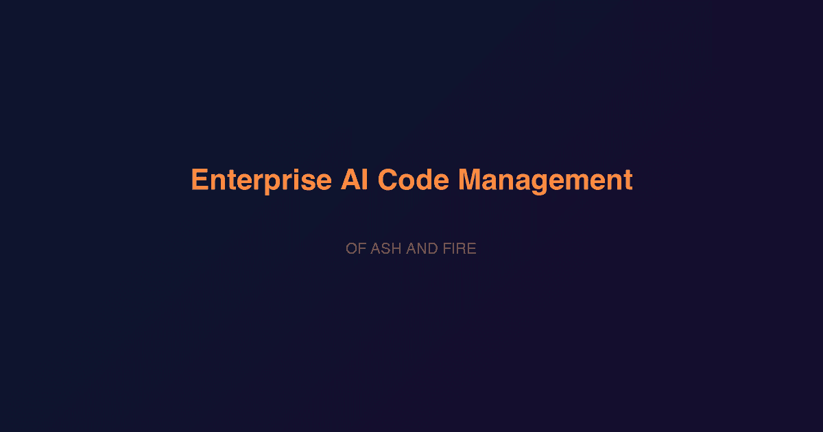 Enterprise AI Code Management: Governance Frameworks That Actually Work